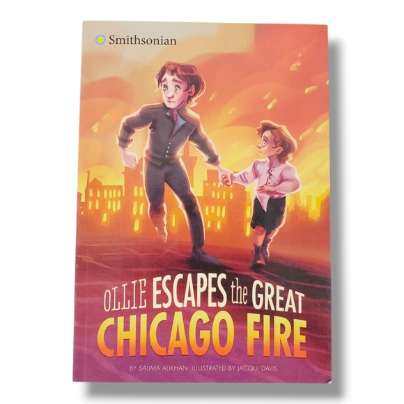 Ollie Escapes the Great Chicago Fire (Smithsonian Historical Fiction) by Alikhan - Picture 1 of 2
